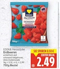 Herzstücke Erdbeeren von EDEKA für 2,49 € bei E center im Angebot Herzstücke Erdbeeren von EDEKA im aktuellen E center Prospekt