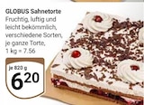 Sahnetorte Angebote von Globus bei GLOBUS Kaarst für 6,20 €