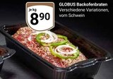 Backofenbraten Angebote von Globus bei GLOBUS Pulheim für 8,90 €