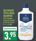 Totes Meer Shampoo Anti-Schuppen Angebote von Salthouse bei Marktkauf Bochum für 3,95 €
