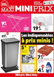 D'autres offres dans le catalogue "LES MAXI MINI PRIX" de Maxi Bazar à la page 1