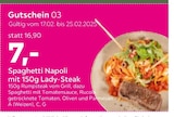 Spaghetti Napoli mit 150g Lady-Steak Angebote bei mömax Gifhorn für 7,00 €