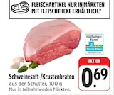 Schweinesaft-/Krustenbraten im Angebot bei EDEKA in Dresden Schweinesaft-/Krustenbraten Angebote bei EDEKA Dresden für 0,69 €