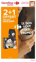 Prospectus Carrefour Market à Paris, "Le bon goût des promos", 12 pages, 21/03/2023 - 02/04/2023