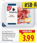 Schinkengulasch von Gut&Günstig für 3,99 € bei E center im Angebot Schinkengulasch von Gut&Günstig im aktuellen E center Prospekt
