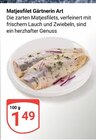 Matjesfilet Gärtnerin Art bei GLOBUS im Prospekt "" für 1,49 €