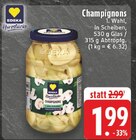 Aktuelles Champignons Angebot bei E center in Wuppertal ab 1,99 €