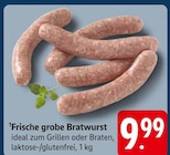 EDEKA Obere Roggenmühle - Frische grobe Bratwurst Angebot im Prospekt Frische grobe Bratwurst bei EDEKA im Obere Roggenmühle Prospekt für 9,99 €