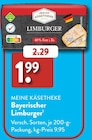 Bayerischer Limburger bei ALDI SÜD im Grafing Prospekt für 1,99 €