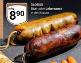Blutwurst Angebote von Globus bei GLOBUS Gera für 8,90 €