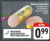 Delikatess Leberwurst im Angebot bei EDEKA in Jena Delikatess Leberwurst Angebote bei EDEKA Jena für 0,99 €