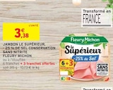 Jambon le supérieur - 25 % de sel conservation sans nitrite - Fleury Michon en promo chez Intermarché Jambon le supérieur - 25 % de sel conservation sans nitrite - Fleury Michon dans le catalogue Intermarché