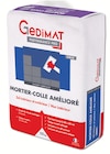 Mortier-colle amélioré C2ET - GEDIMAT en promo chez Gedimat Mortier-colle amélioré C2ET - GEDIMAT dans le catalogue Gedimat