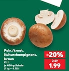 Kulturchampignons für 1,99 € bei Kaufland im Angebot Kulturchampignons im aktuellen Kaufland Prospekt