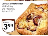 Butterplunder im Angebot bei GLOBUS in Amberg Butterplunder Angebote von GLOBUS bei GLOBUS Amberg für 3,99 €
