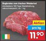 Aktuelle Braten Angebote bei Netto Marken-Discount in Chemnitz Aktuelles Bugbraten vom irischen Weiderind Angebot bei Netto Marken-Discount in Chemnitz ab 11,90 €