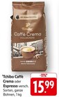 Caffè Crema im Angebot bei E center in Stuttgart Caffè Crema Angebote von Tchibo bei E center Stuttgart für 15,99 €