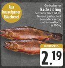 EDEKA Hamminkeln - Geräucherter Bachsaibling Angebot im Prospekt Geräucherter Bachsaibling bei EDEKA im Hamminkeln Prospekt für 2,19 €