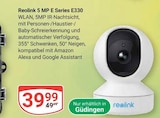5 MP E Series E330 Angebote von Reolink bei GLOBUS St. Ingbert für 39,99 €