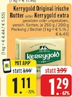 Aktuelles Original irische Butter Angebot bei E center in Herne ab 1,11 €