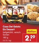 Eis Dessert im Angebot bei Netto Marken-Discount in Marl Eis Dessert Angebote von Casa Del Gelato bei Netto Marken-Discount Marl für 2,29 €