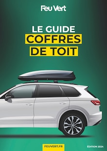 Prospectus Feu Vert à Saint-Nazaire, "LE GUIDE COFFRES DE TOIT", 8 pages de promos valables du 17/06/2024 au 27/08/2024