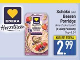 Schoko Porridge von EDEKA Herzstücke im aktuellen EDEKA Prospekt für 2,99 €