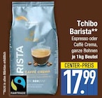 Espresso im Angebot bei EDEKA in Ingolstadt Espresso Angebote von Tchibo Barista bei EDEKA Ingolstadt für 17,99 €