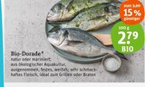 Bio-Dorade Angebote von BIO bei tegut Göttingen für 2,79 €
