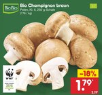 Bio Champignon braun im Angebot bei Netto Marken-Discount in Göttingen Bio Champignon braun Angebote von BioBio bei Netto Marken-Discount Göttingen für 1,79 €