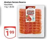Serrano Reserva im Angebot bei GLOBUS in Rüsselsheim Serrano Reserva Angebote von Abraham bei GLOBUS Rüsselsheim für 1,99 €