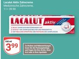 Aktiv Zahncreme im Angebot bei GLOBUS in Saarbrücken Aktiv Zahncreme Angebote von Lacalut bei GLOBUS Saarbrücken für 3,99 €