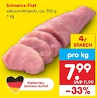 Schweine-Filet Angebote bei Netto Marken-Discount Dresden für 7,99 €