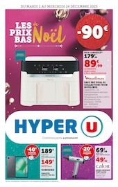 Prospectus Supermarchés Hyper U en cours à Évrecy et alentours, "LES PRIX BAS de Noël", 48 pages, 02/12/2025 - 24/12/2025 Catalogue Supermarchés Hyper U en cours à Évrecy et alentours, "LES PRIX BAS de Noël", 48 pages, 02/12/2025 - 24/12/2025