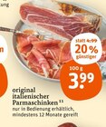 Original italienischer Parmaschinken von  im aktuellen tegut Prospekt für 3,99 €