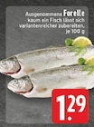 Aktuelle Fisch Angebote bei E center in Dortmund Aktuelles Forelle Angebot bei E center in Dortmund ab 1,29 €