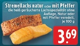 Aktuelle Lachs Angebote bei E center in Mönchengladbach Aktuelles Stremellachs Angebot bei E center in Mönchengladbach ab 3,69 €
