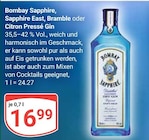Sapphire im Angebot bei GLOBUS in Kaiserslautern Sapphire Angebote von Bombay bei GLOBUS Kaiserslautern für 16,99 €