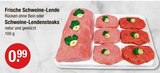 Frische Schweine-Lende Rücken ohne Bein im V-Markt Prospekt Frische Schweine-Lende Rücken ohne Bein von im aktuellen V-Markt Prospekt für 0,99 €