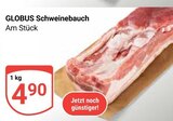 Schweinebauch Angebote von Globus bei GLOBUS Völklingen für 4,90 €