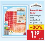 Rohschinken leicht im Angebot bei Netto Marken-Discount in Mannheim Rohschinken leicht Angebote von Hofmaier bei Netto Marken-Discount Mannheim für 1,19 €