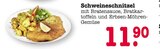 Schweineschnitzel im Angebot bei E center in Karlsruhe Schweineschnitzel Angebote bei E center Karlsruhe für 11,90 €