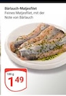 Bärlauch-Matjesfilet im Angebot bei GLOBUS in Erlangen Bärlauch-Matjesfilet Angebote bei GLOBUS Erlangen für 1,49 €