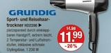 Sport- und Reisehaartrockner von GRUNDIG im aktuellen V-Markt Prospekt für 11,99 €