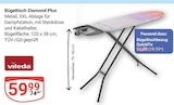 Bügeltisch Diamond Plus im Angebot bei GLOBUS in Kempen Bügeltisch Diamond Plus Angebote von Vileda bei GLOBUS Kempen für 59,99 €