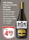 Prosecco Treviso DOC Vino Frizzante Angebote von Villa Rillago bei GLOBUS Braunschweig für 4,99 €