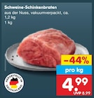 Aktuelle Braten Angebote bei Netto Marken-Discount in Chemnitz Aktuelles Schweine-Schinkenbraten Angebot bei Netto Marken-Discount in Chemnitz ab 4,99 €