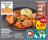 Aktuelle Rindfleisch Angebote bei Penny in Reutlingen Aktuelles Frisches Rinder-Hackfleisch Angebot bei Penny in Reutlingen ab 4,79 €