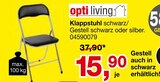 Klappstuhl Angebote von opti living bei Opti-Megastore Würzburg für 15,90 €