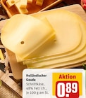 Aktuelle Käse Angebote bei REWE in Hamm Aktuelles Holländischer Gouda Angebot bei REWE in Hamm ab 0,89 €